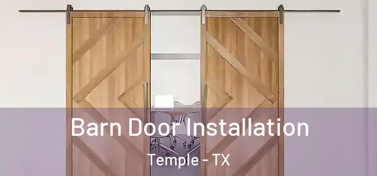 Barn Door Installation Temple - TX