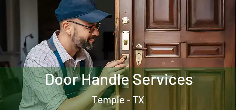 Door Handle Services Temple - TX