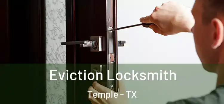 Eviction Locksmith Temple - TX