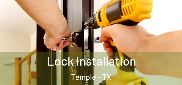 Lock Installation Temple - TX