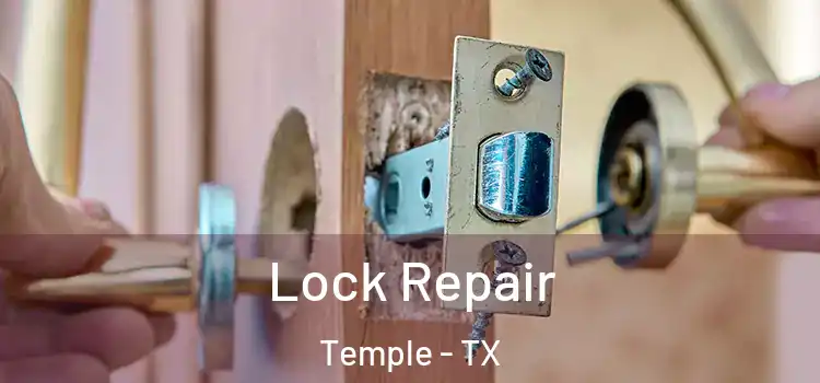 Lock Repair Temple - TX