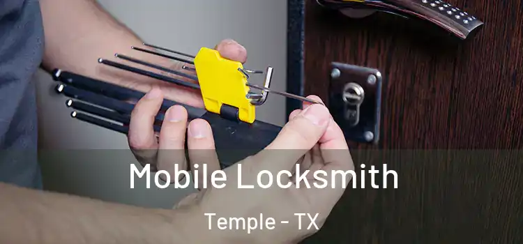 Mobile Locksmith Temple - TX