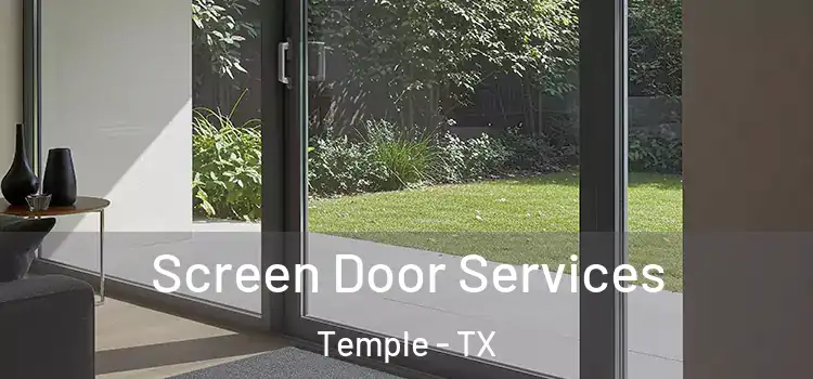 Screen Door Services Temple - TX
