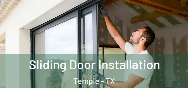 Sliding Door Installation Temple - TX