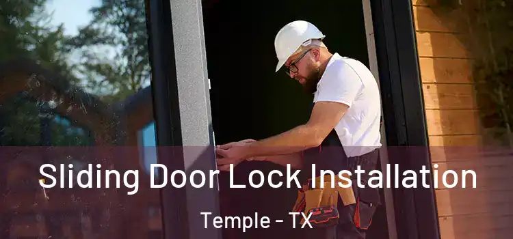 Sliding Door Lock Installation Temple - TX