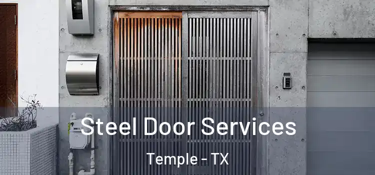 Steel Door Services Temple - TX